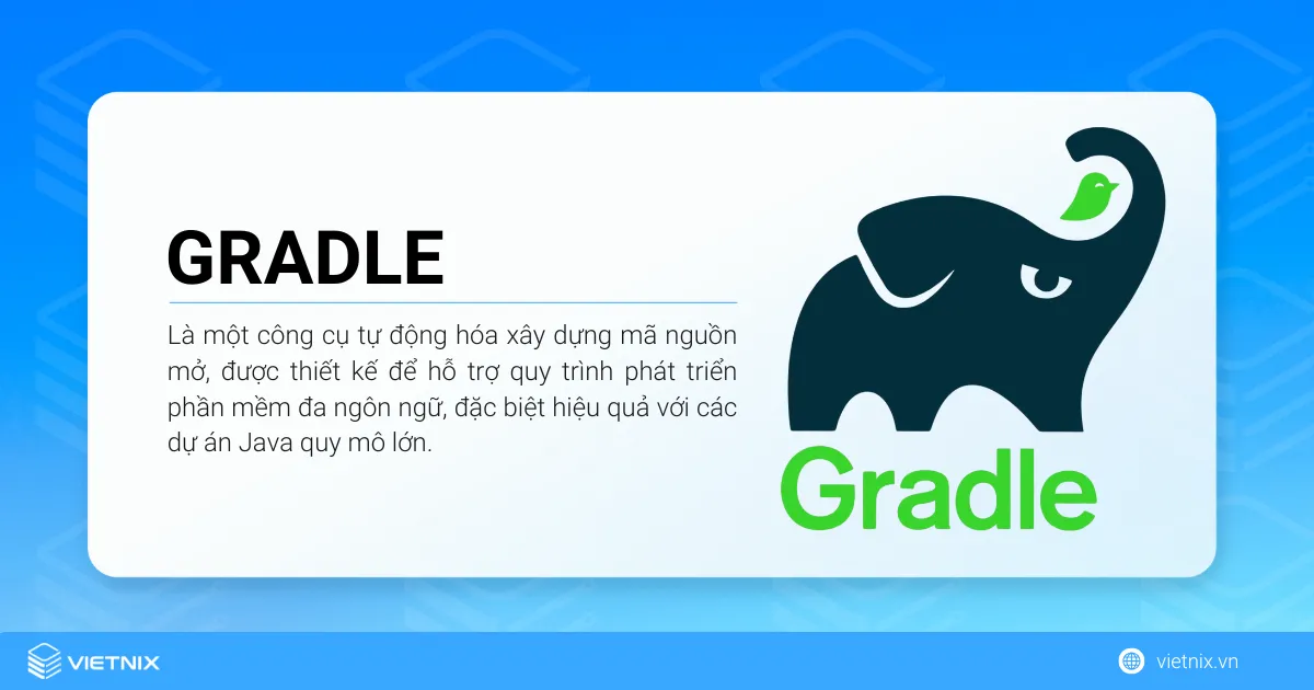 Gradle là một công cụ tự động hóa xây dựng mã nguồn mở