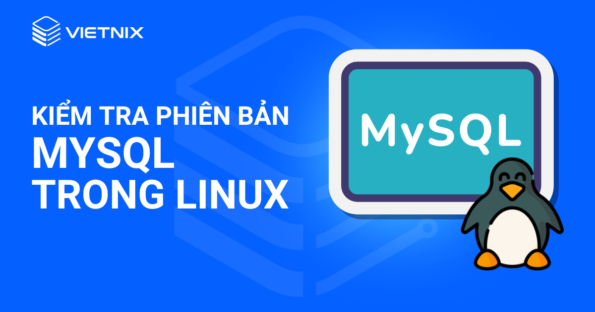 kiểm tra phiên bản mysql trong linux