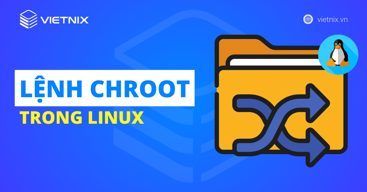 lệnh chroot trong linux