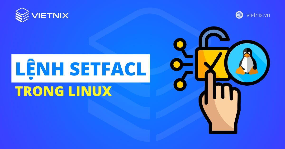Lệnh setfacl trong Linux