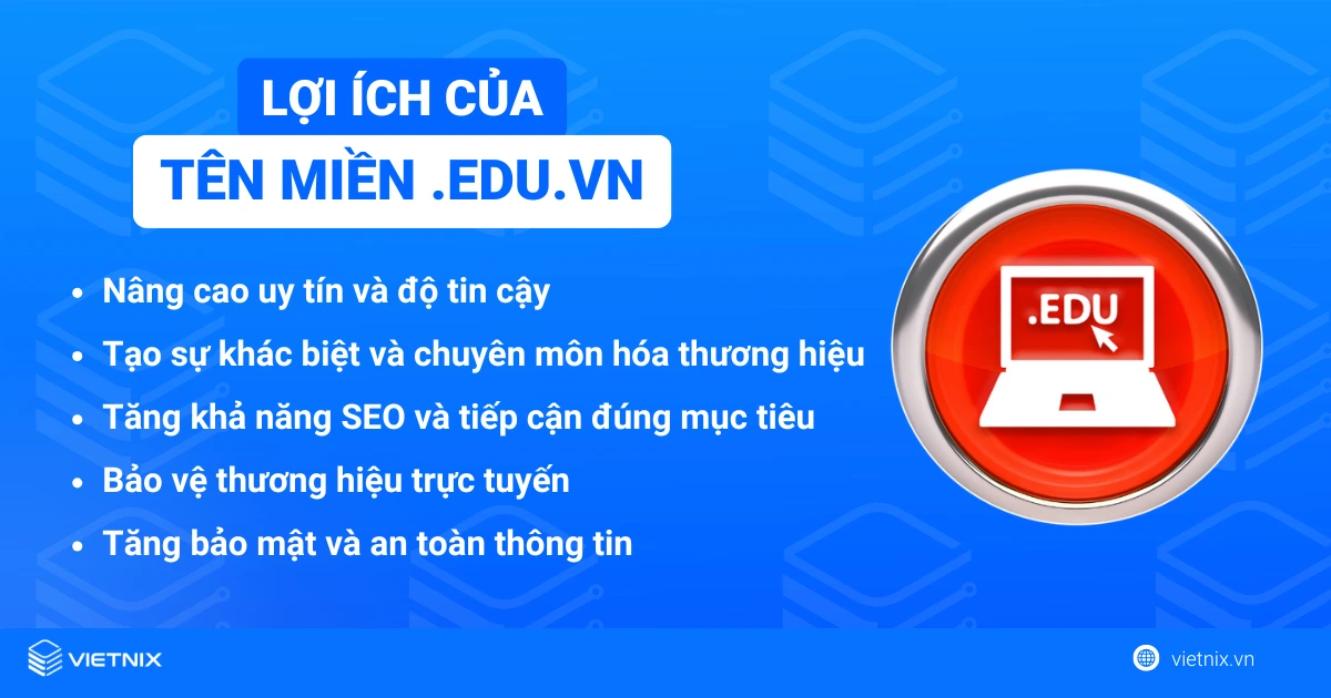 Tên miền .edu mang lại nhiều lợi ích cho các tổ chức giáo dục