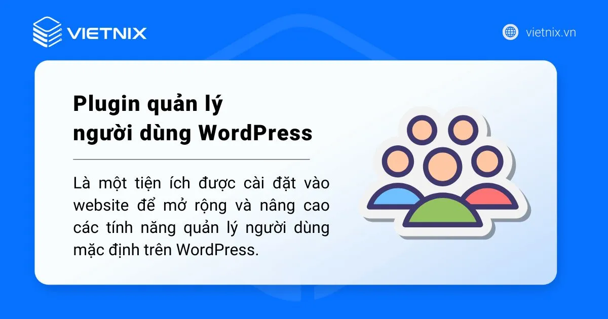 Khái niệm plugin quản lý người dùng WordPress