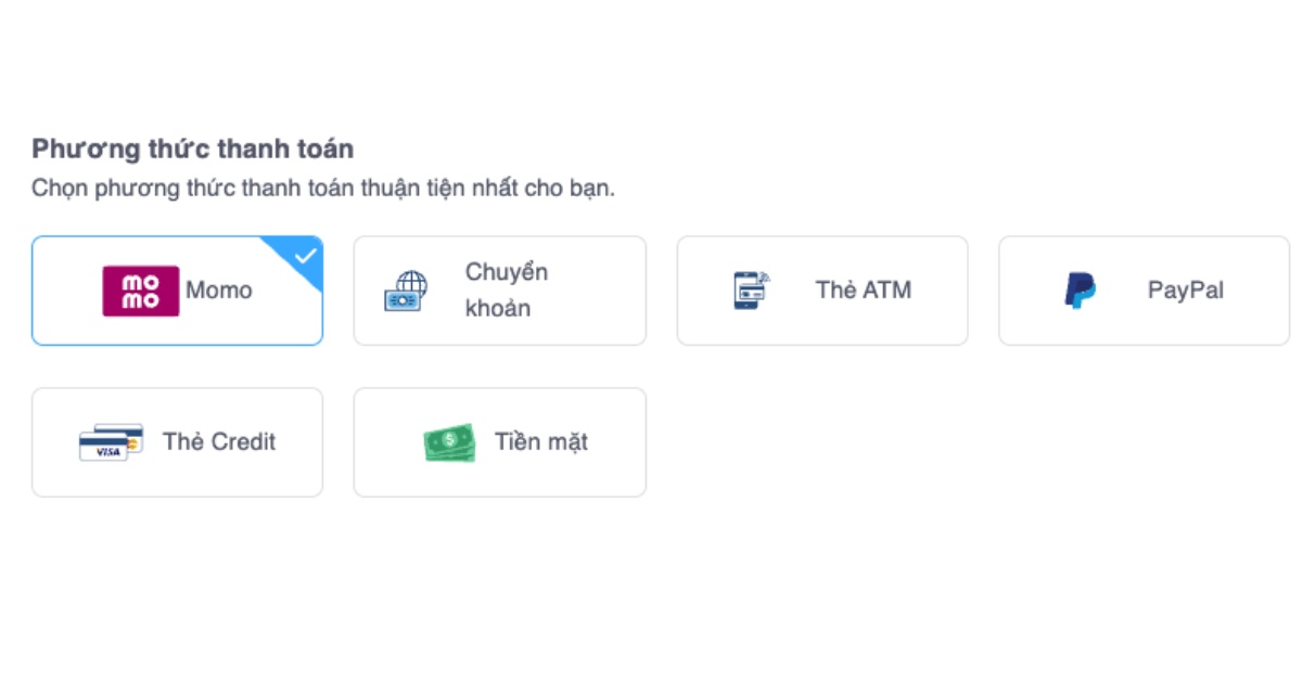 Bạn cần lựa chọn phương thức thanh toán thuận tiện nhất