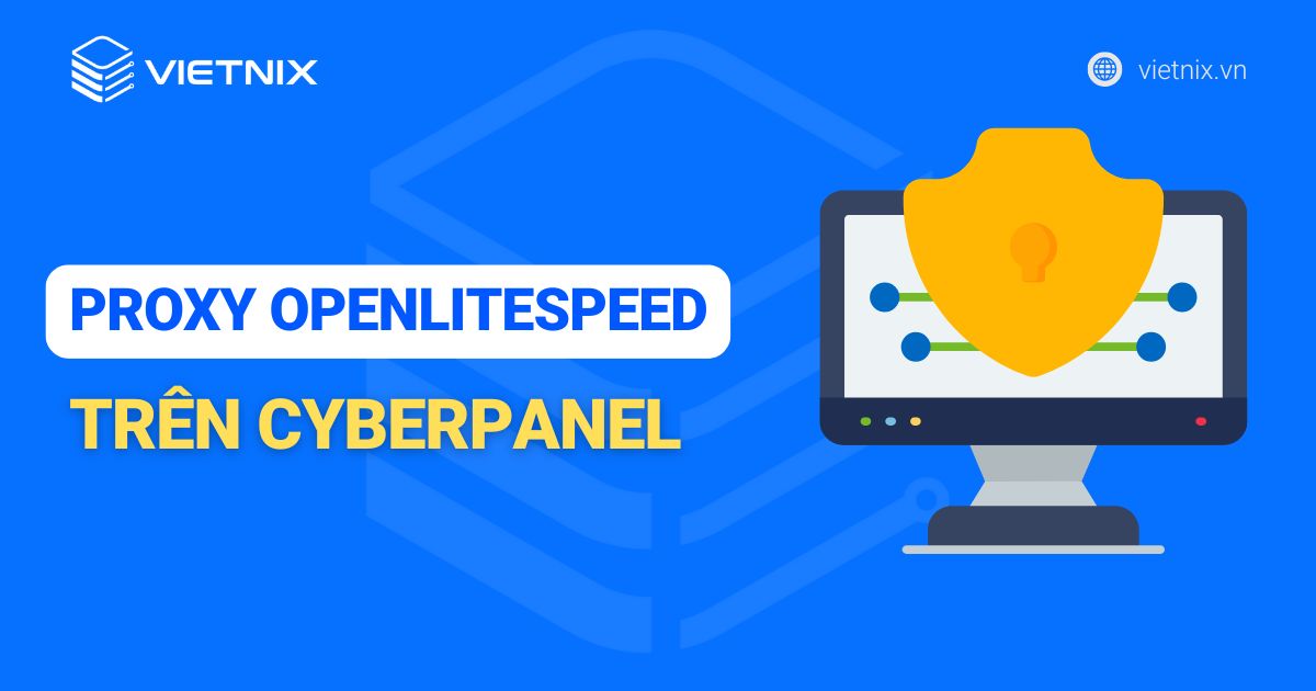 cấu hình Proxy OpenLiteSpeed trên CyberPanel