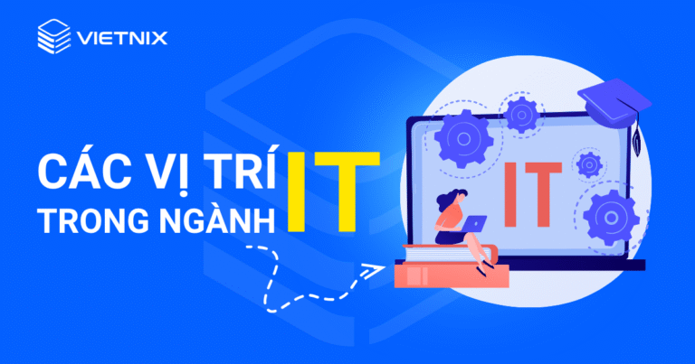 các vị trí trong ngành it
