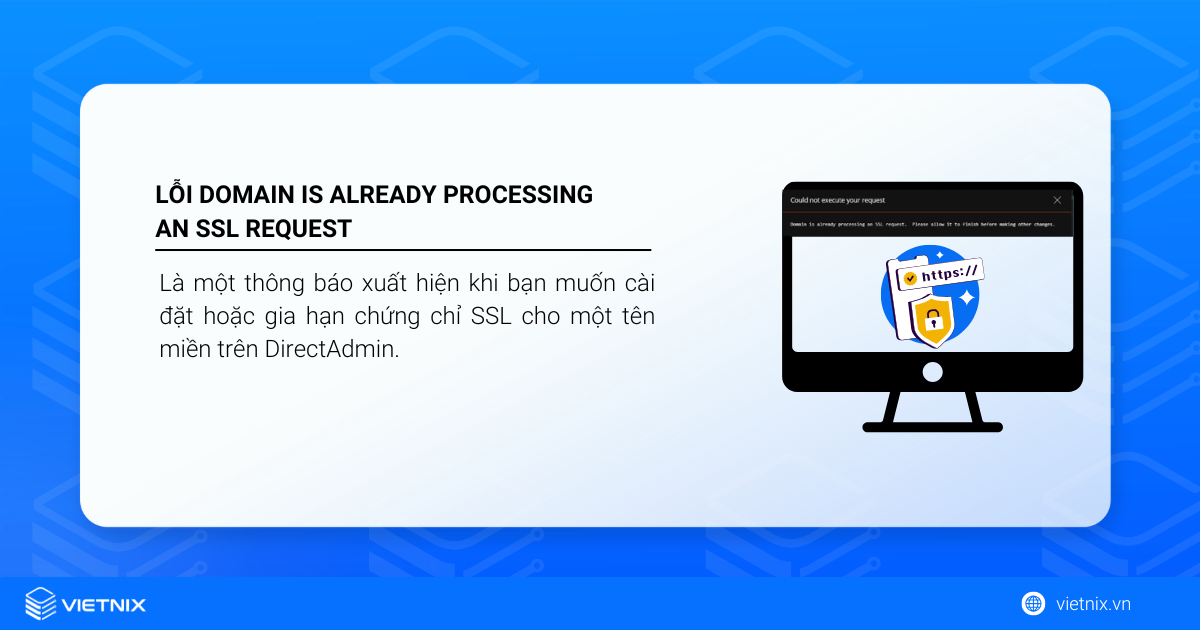 Lỗi Domain is already processing an SSL request là gì? Nguyên nhân do đâu?