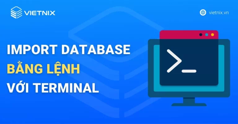 import database bằng lệnh với Terminal