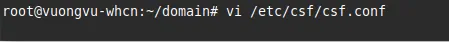 Mở file /etc/csf/csf.conf