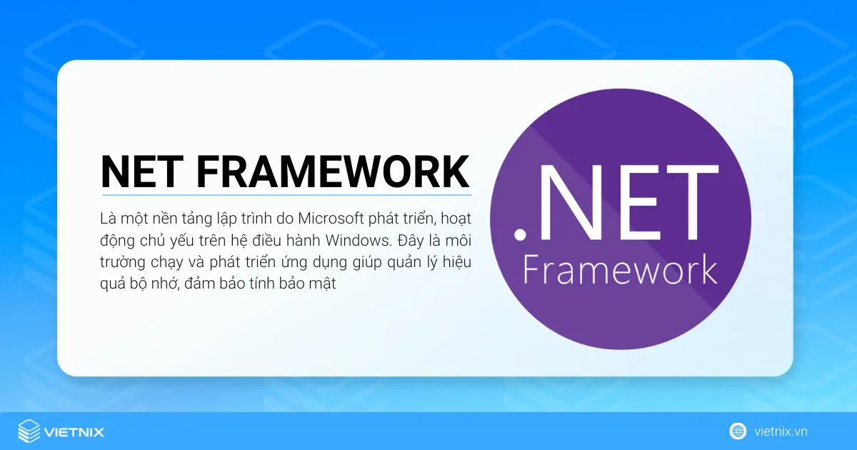 NET Framework là một nền tảng lập trình do Microsoft phát triển