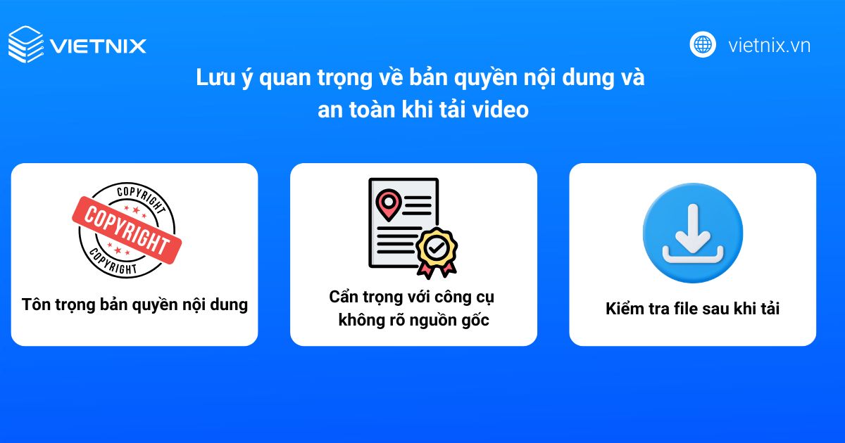 20 cách tải video trên web đơn giản bằng tool và phần mềm miễn phí 107 Lưu ý quan trọng về bản quyền nội dung và an toàn khi tải video