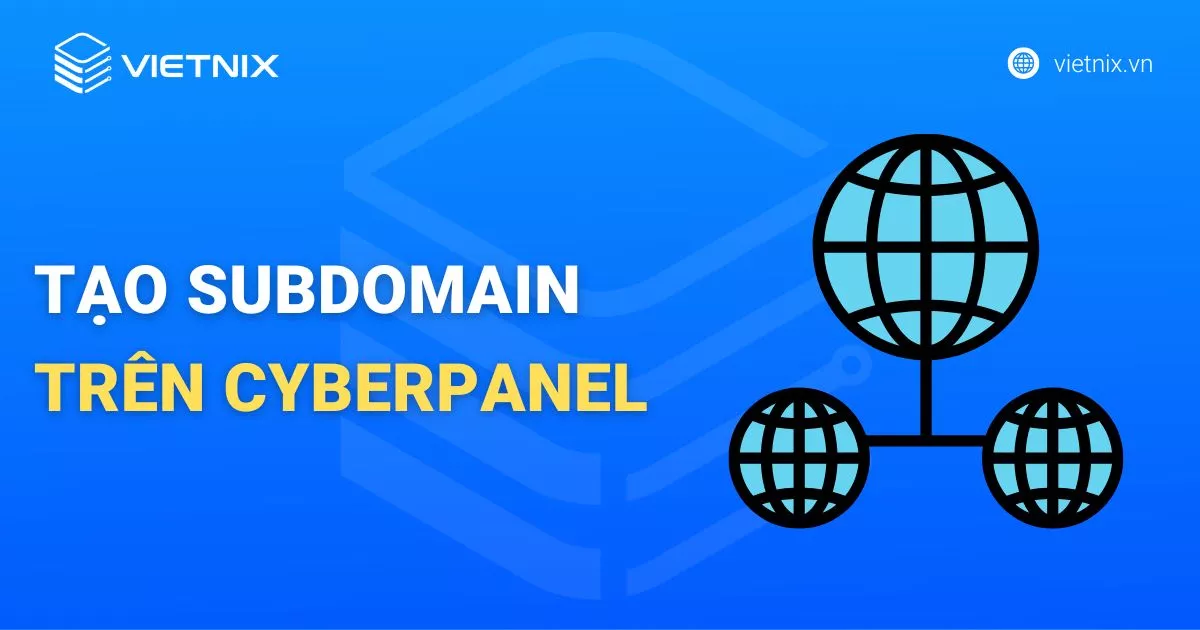 Hướng dẫn tạo subdomain trên CyberPanel