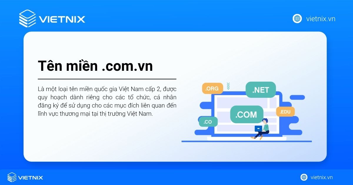 Tên miền .com.vn là gì? Ý nghĩa, so sánh chi tiết với tên miền .vn 20 Tên miền .com.vn là gì?