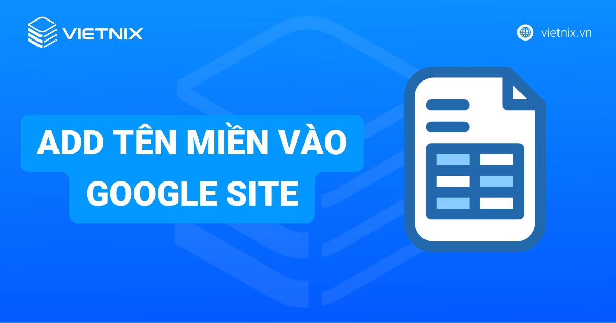 Cách add tên miền vào Google Site cực dễ cho người mới