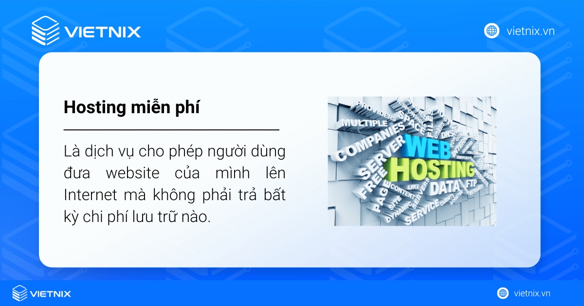 Hosting Free là gì? TOP 20 các nhà cung cấp hosting miễn phí tốt nhất 41 Hosting miễn phí là dịch vụ cho phép người dùng đưa website của mình lên Internet mà không phải trả bất kỳ chi phí lưu trữ nào