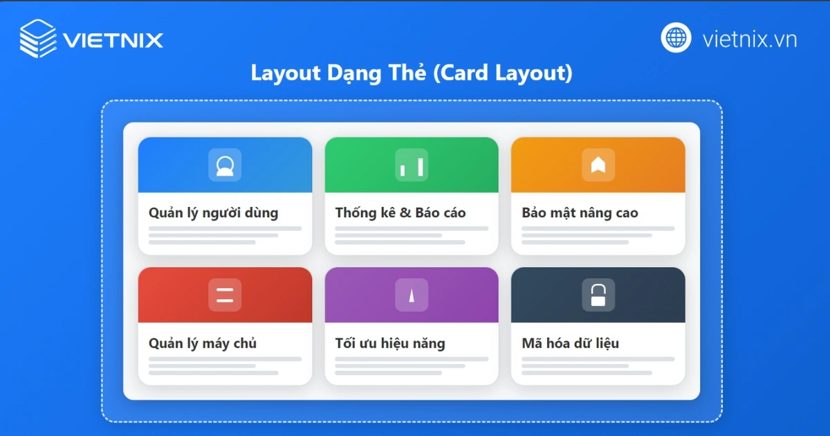 Layout thẻ độc lập, dễ quét, linh hoạt hiển thị