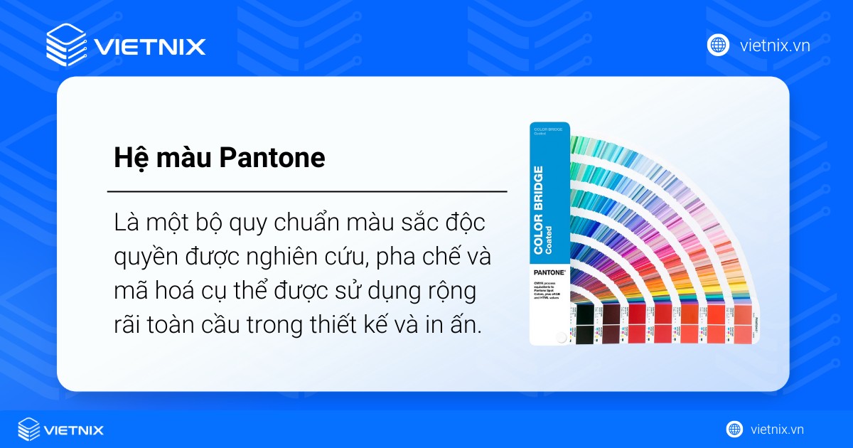 Pantone là gì? Phân biệt màu Pantone với CMYK và RGB 17 pantone la gi 1