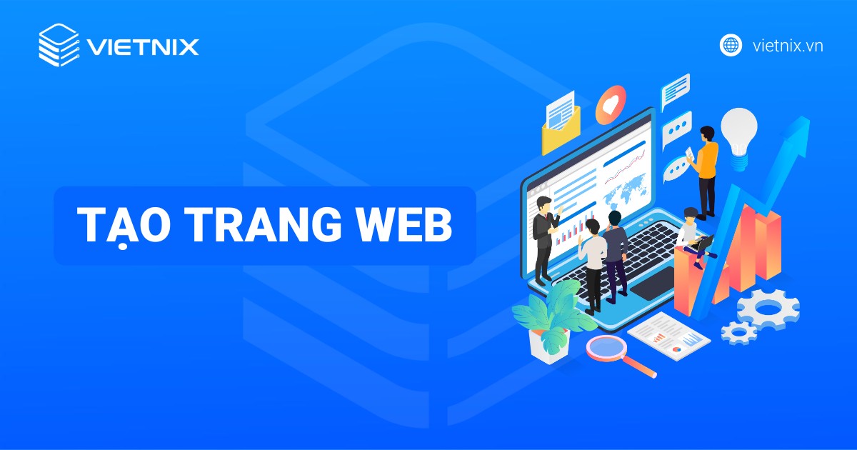 7 bước tạo trang web đơn giản và chi tiết cho người mới bắt đầu