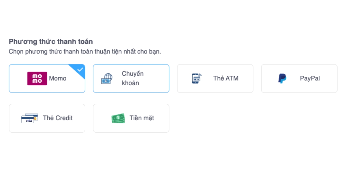 Bạn lựa chọn một phương thức thanh toán phù hợp