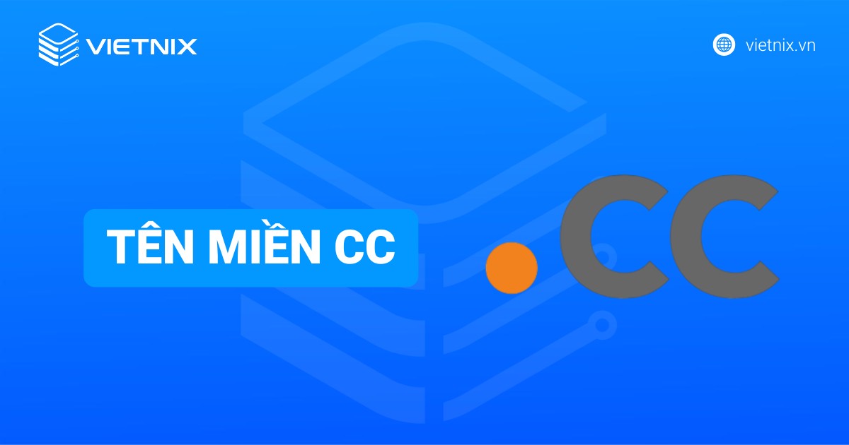 Tên miền cc là gì? Lựa chọn độc đáo cho thương hiệu của bạn