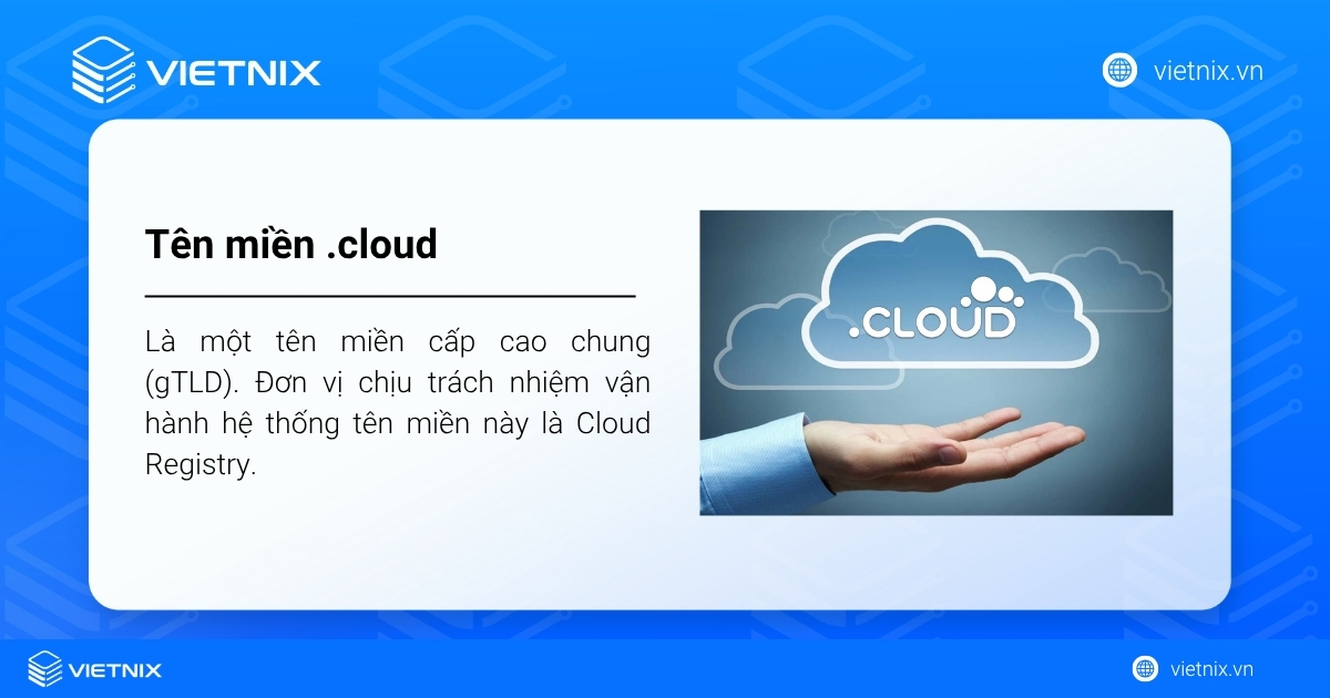 Tên miền .cloud là một tên miền cấp cao chung (gTLD)