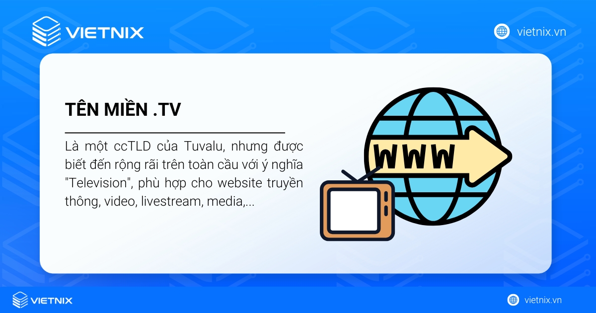 ên miền .TV là tên miền cấp cao nhất quốc gia (ccTLD) của đảo quốc Tuvalu