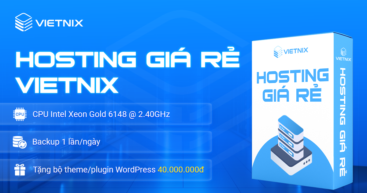 Hosting Giá Rẻ 20K - Tốc Độ Cao, Tốt Nhất 2025 2 Hosting Giá Rẻ vietnix