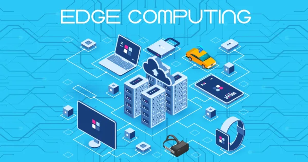 Edge Computing là gì? Định nghĩa, tầm quan trọng và ứng dụng 27 edge computing la gi 4