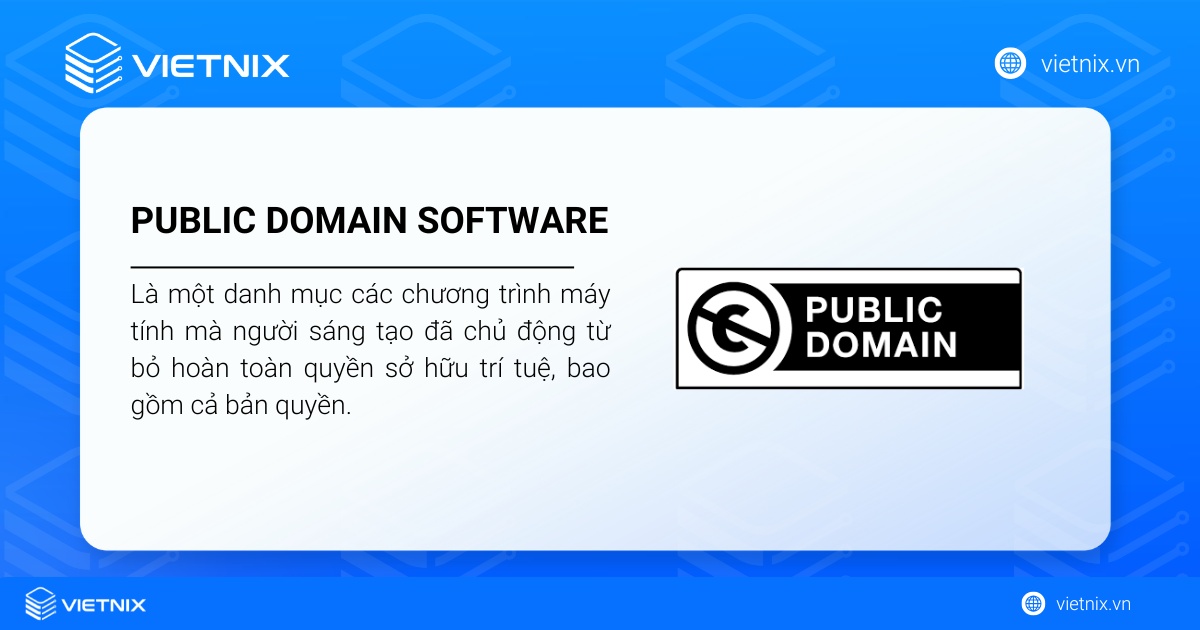 Public Domain Software là phần mềm thuộc về cộng đồng