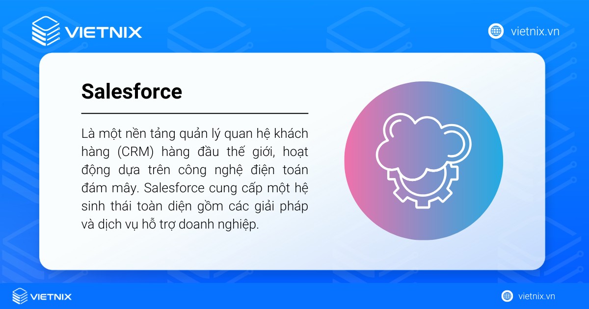 Salesforce là gì? Giải pháp CRM hàng đầu giúp tối ưu doanh nghiệp 25 salesforce la gi 1