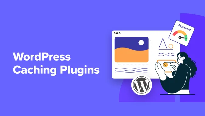 Plugin Caching chưa phải là giải pháp tốt nhất để tối ưu tốc độ website toàn diện