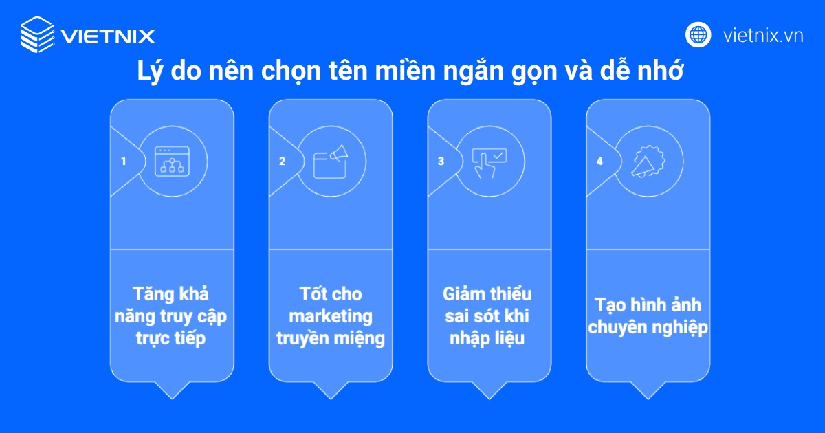 Bạn nên chọn tên miền có độ dài ngắn gọn, dễ nhớ