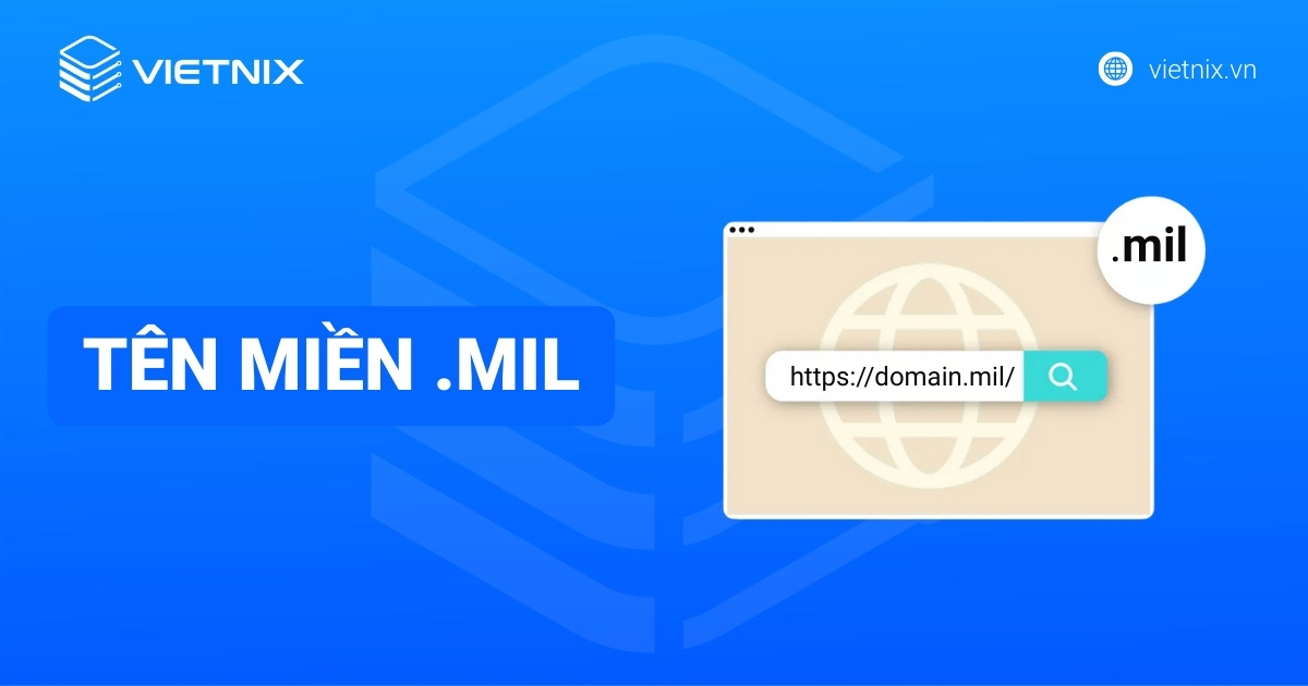 Tên miền .mil là gì? Ý nghĩa tên miền của tổ chức quân sự