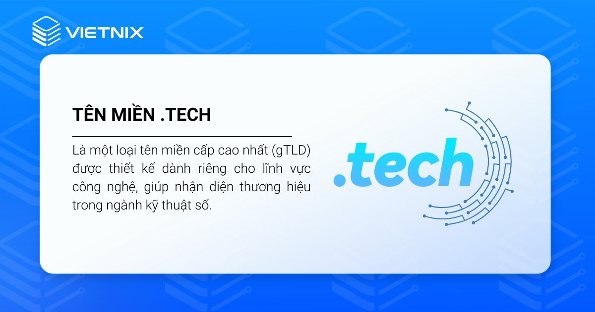 Tên miền .tech là một loại tên miền cao cấp nhất được thiết kế dành riêng cho lĩnh vực công nghệ