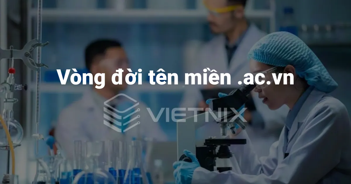 Vòng đời của tên miền .ac.vn