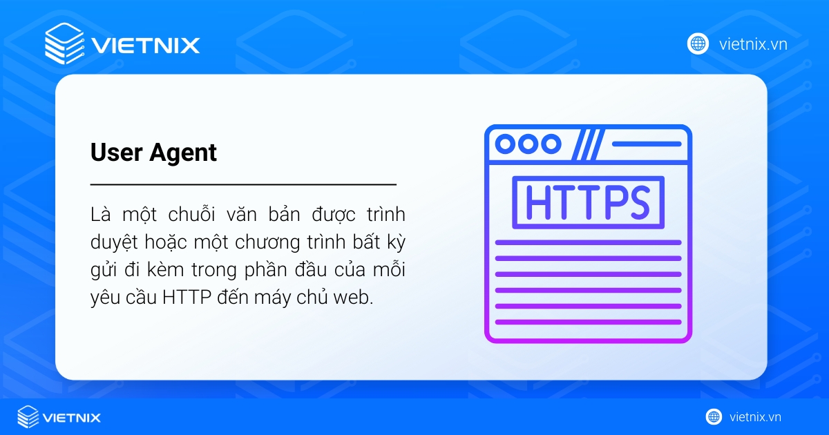 User Agent là một chuỗi văn bản