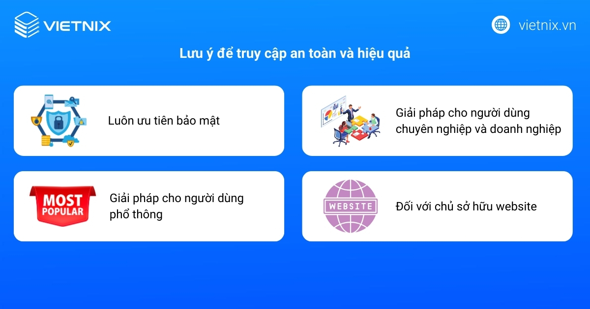 Lưu ý để truy cập an toàn và hiệu quả