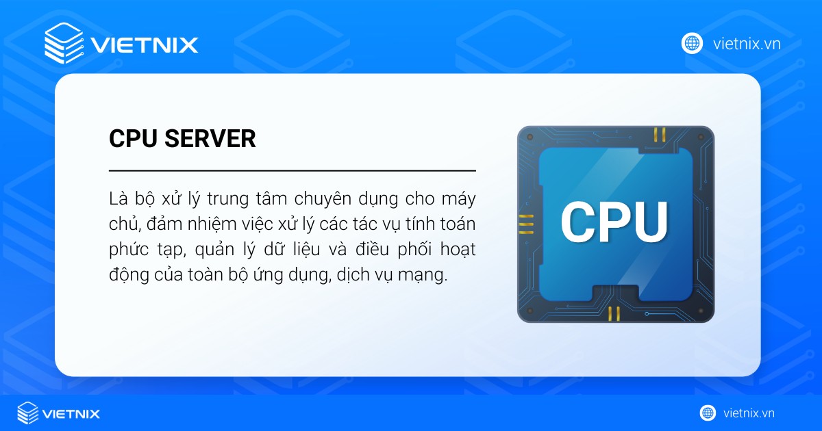 CPU Server là gì? Phân biệt CPU Server với CPU PC chi tiết 14 CPU Server (Central Processing Unit Server)