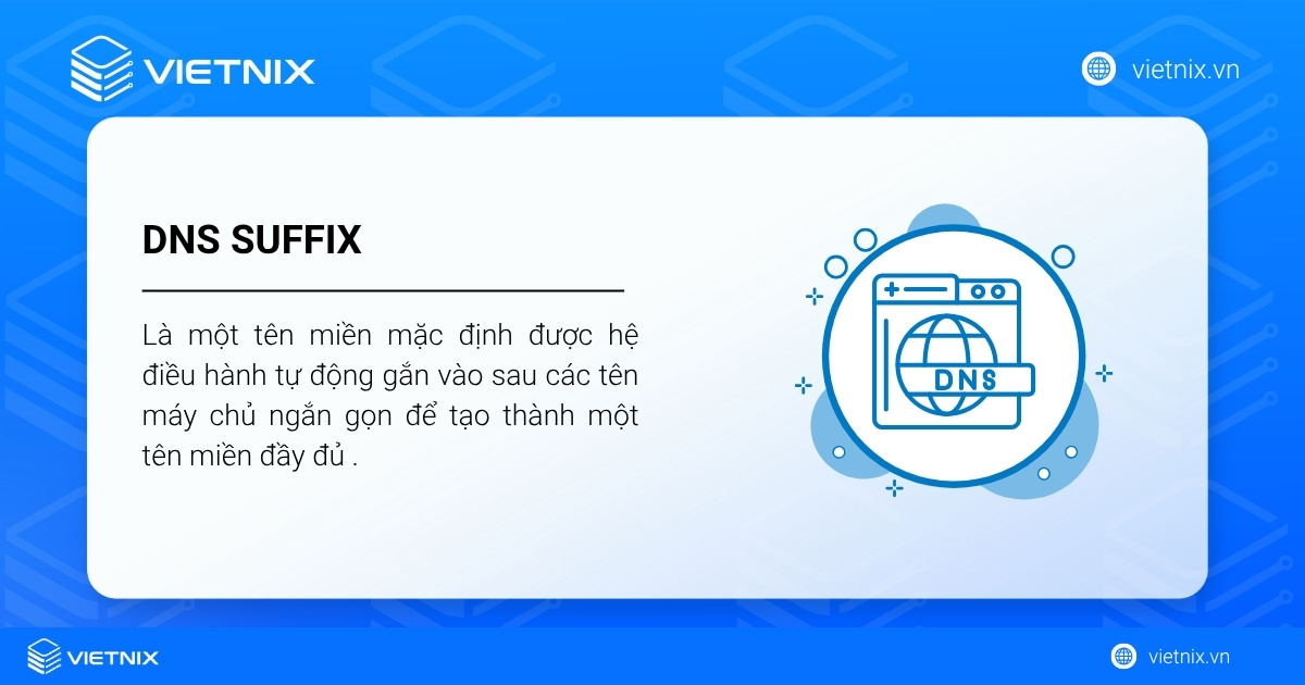 DNS Suffix còn được gọi là hậu tố DNS