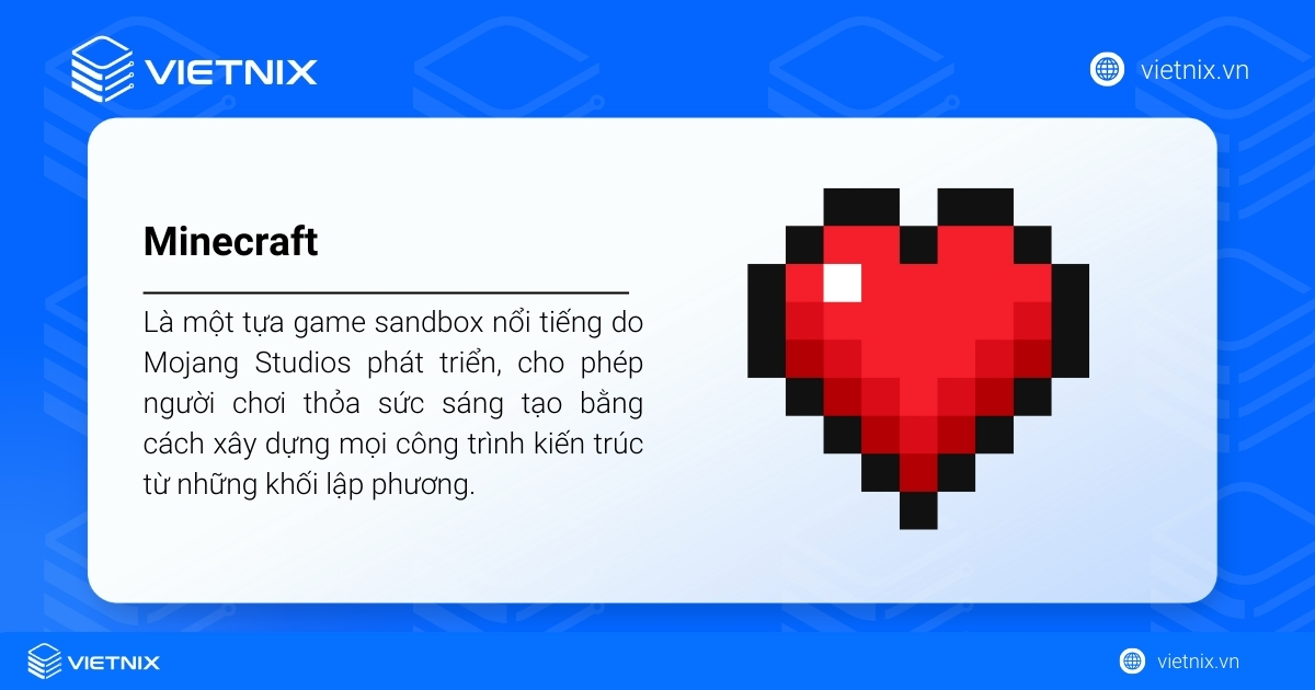 Minecraft là một tựa game sandbox nổi tiếng