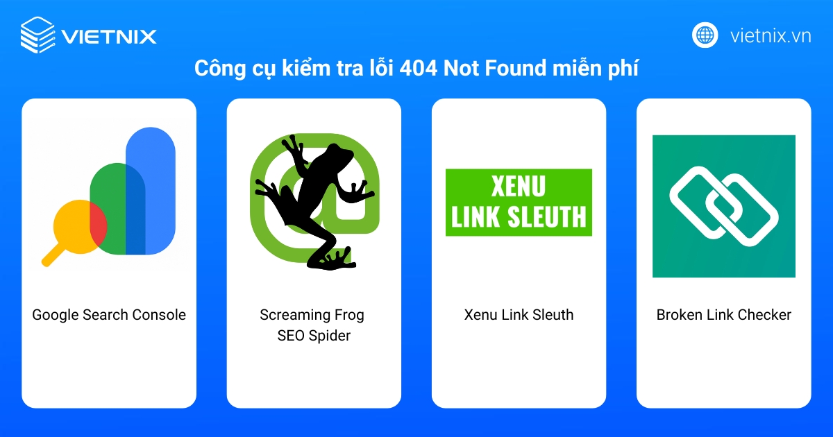 Lỗi 404 Not Found là gì? Nguyên nhân và cách khắc phục chi tiết, nhanh chóng 26 Công cụ kiểm tra lỗi 404 Not Found miễn phí