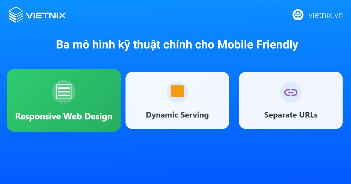Ba mô hình kỹ thuật chính cho Mobile Friendly