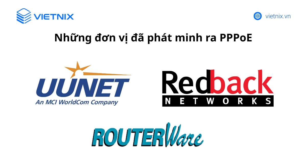 PPPoE là gì? Vai trò và ứng dụng của giao thức kết nối PPPoE 36 Các đơn vị đã phát minh ra PPPoE