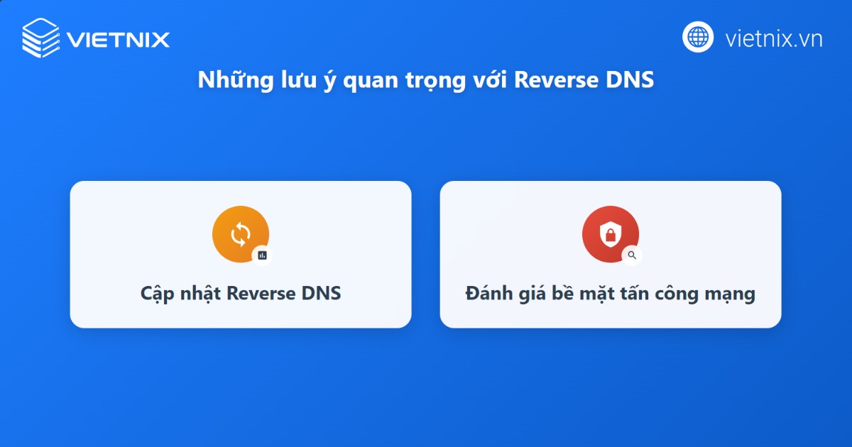 Các lưu ý quan trọng khi Reverse DNS
