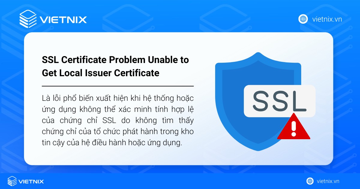 SSL Certificate Problem Unable to Get Local Issuer Certificate: Nguyên nhân và cách khắc phục 11 ssl certificate problem unable to get local issuer certificate 1