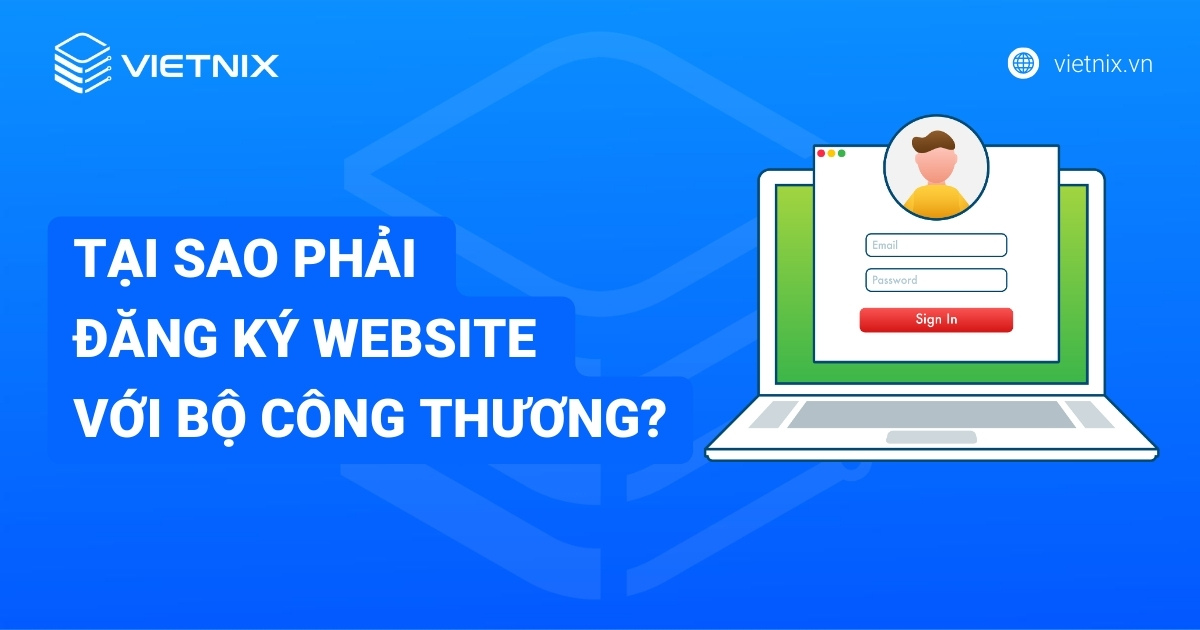 Tại sao phải đăng ký website với Bộ Công Thương?
