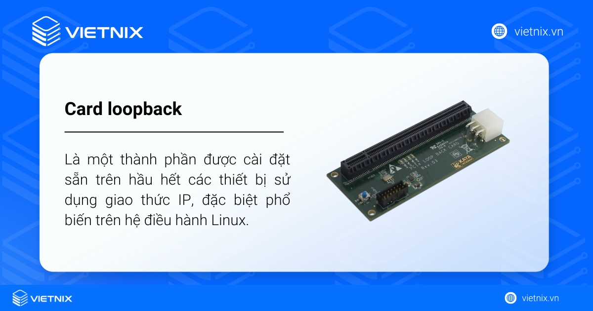 Card loopback hay còn gọi là card mạng ảo (virtual network interface).
