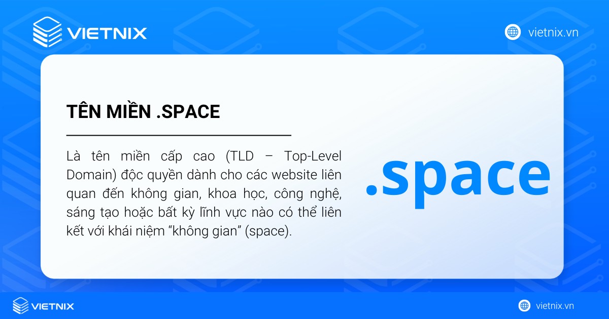 Tên miền .space là tên miền cấp cao (TLD – Top-Level Domain) độc quyền dành cho các website liên quan đến không gian