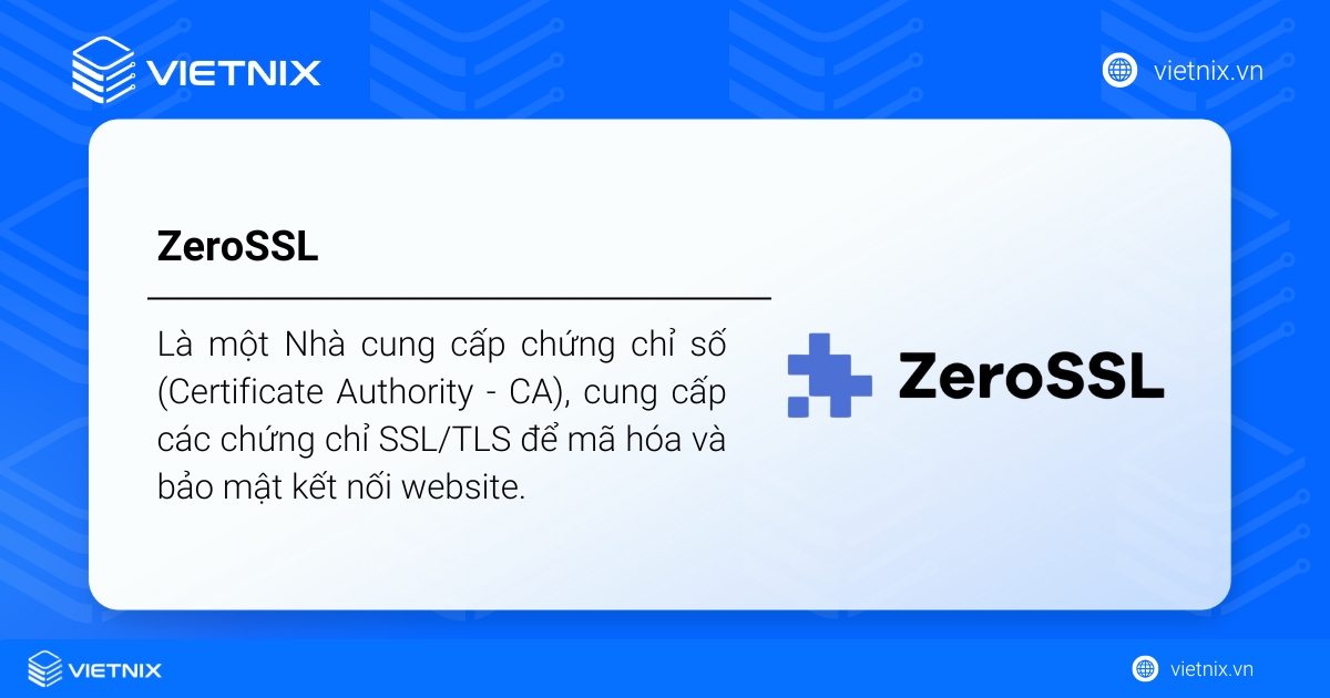Zero SSL là gì? Có an toàn không? Cách lấy SSL miễn phí 35 ZeroSSL là một Nhà cung cấp chứng chỉ số