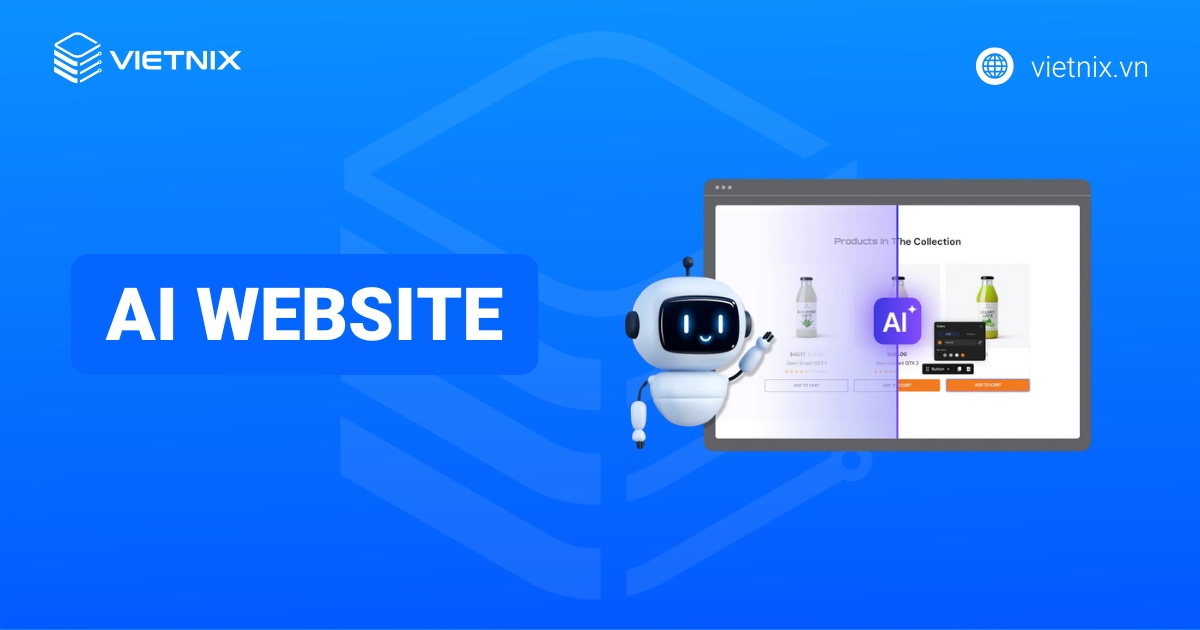 AI website là gì? Lợi ích và so sánh AI website với website truyền thống