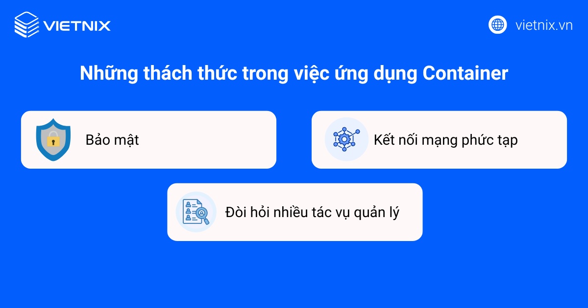 Những thách thức trong việc ứng dụng Container